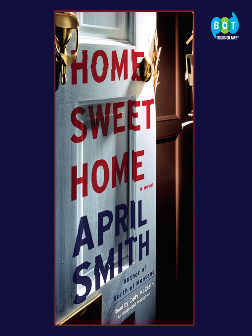 Title details for Home Sweet Home by April Smith - Available